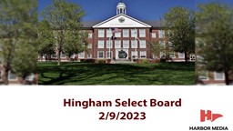Thumbnail image for Hingham Select Board 2/09/2023