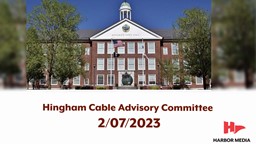 Thumbnail image for Hingham Cable Advisory Committee 2/07/2023