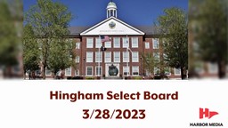 Thumbnail image for Hingham Select Board 3/28/2023