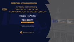 Thumbnail image for Special Commission on Agriculture in the 21st Century: 9/20/2023