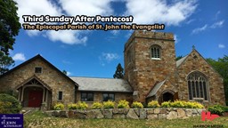Thumbnail image for Third Sunday After Pentecost | The Episcopal Parish of St. John the Evangelist