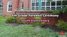 Thumbnail image for 5th Grade Farewell Ceremony 2021 at South Elementary