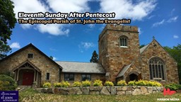 Thumbnail image for Eleventh Sunday After Pentecost | The Episcopal Parish of St. John the Evangelist
