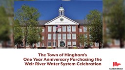 Thumbnail image for The Town of Hingham's  One Year Anniversary Purchasing the Weir River Water System Celebration