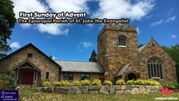 Thumbnail image for First Sunday of Advent | The Episcopal Parish of St. John the Evangelist