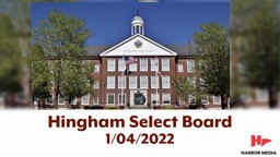 Thumbnail image for Hingham Select Board 1/04/2022