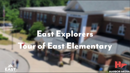 Thumbnail image for East Explorers Tour of East Elementary School