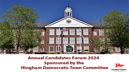 Navigate to Annual Candidates Forum 2024 | Hingham Democratic Town Committee