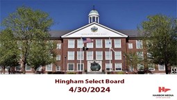 Thumbnail image for Hingham Select Board 4/30/2024