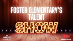 Thumbnail image for Foster Elementary School Talent Show 2024