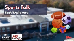 Thumbnail image for Sports Talk | East Explorers