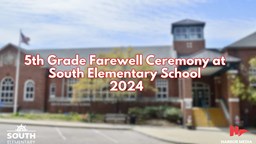 Thumbnail image for 5th Grade Farewell Ceremony at South Elementary School 2024