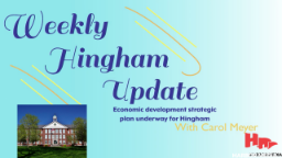 Thumbnail image for Economic development strategic plan underway for Hingham | Weekly Hingham Update with Carol Meyer