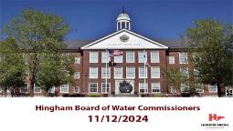 Thumbnail image for Hingham Board of Water Commissioners 11/12/2024