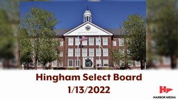 Thumbnail image for Hingham Select Board 1/13/2022