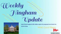 Thumbnail image for Select Board supports $34 million option for proposed new Center For Active Living | Weekly Hingham Updates with Carol Meyer