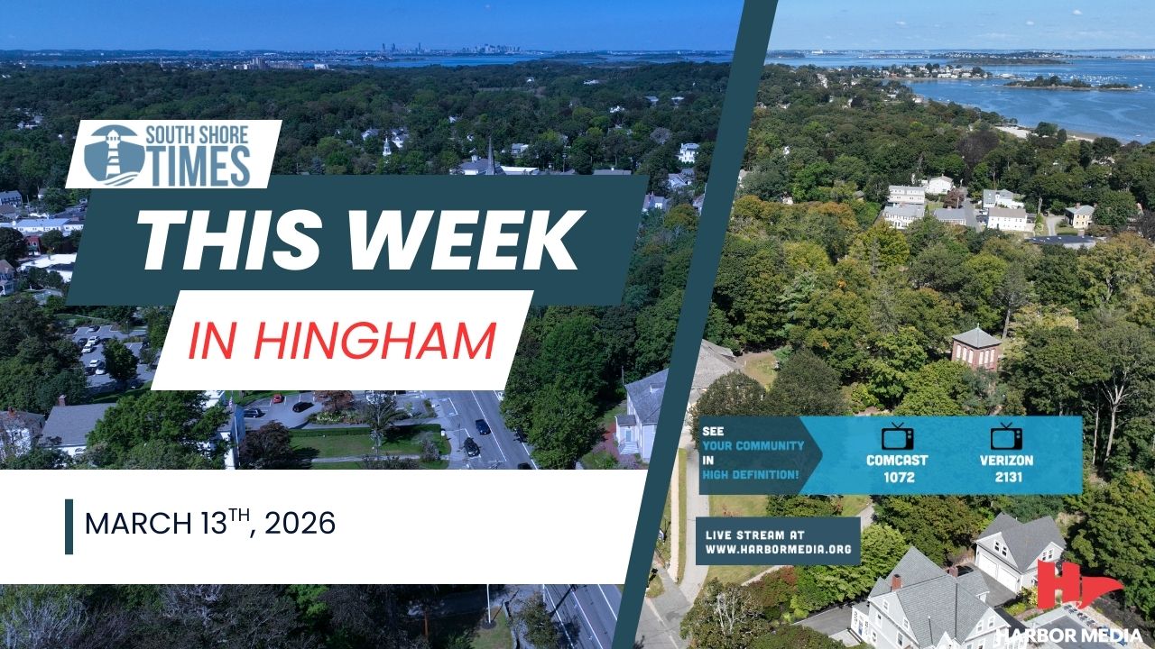 Thumbnail image for This Week in Hingham | 3/13/2026 | South Shore Times