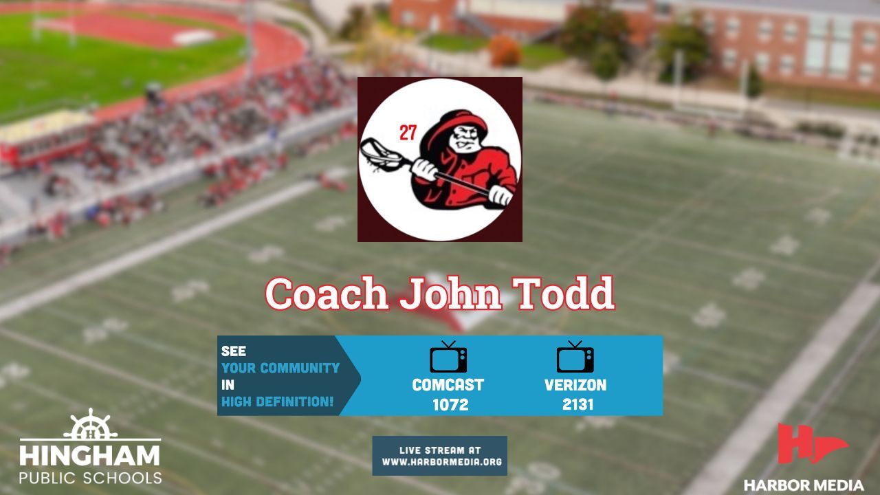 Thumbnail image for Coach John Todd | Hingham Harbormen Boys Lacrosse
