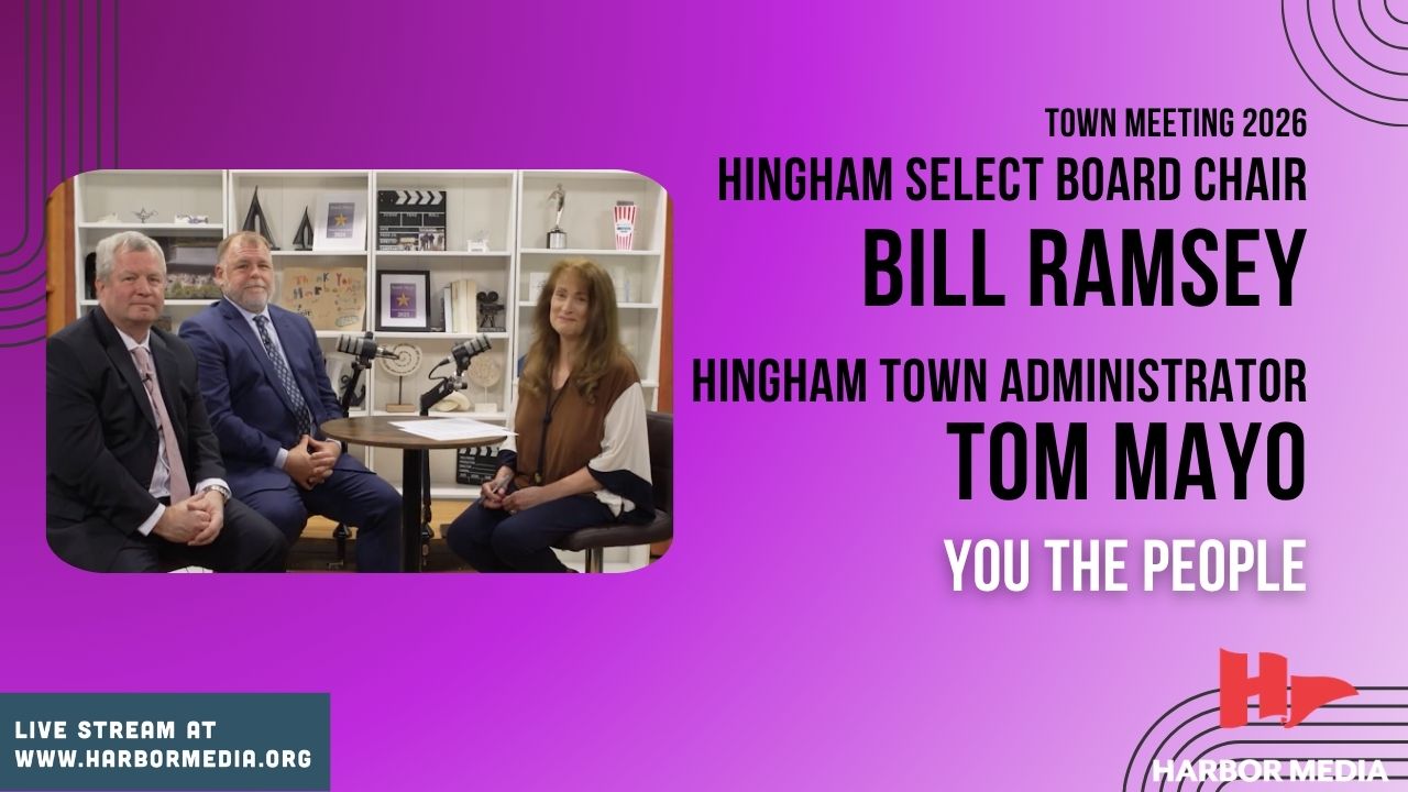 Thumbnail image for Hingham Select Board Chair Bill Ramsey and Town Administrator Tom Mayo | You the People