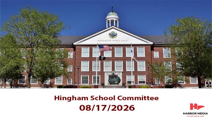 Thumbnail image for Hingham School Committee 08/17/2026