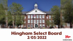 Thumbnail image for Hingham Select Board 2/03/2022
