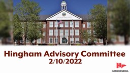 Thumbnail image for Hingham Advisory Committee 2/10/2022