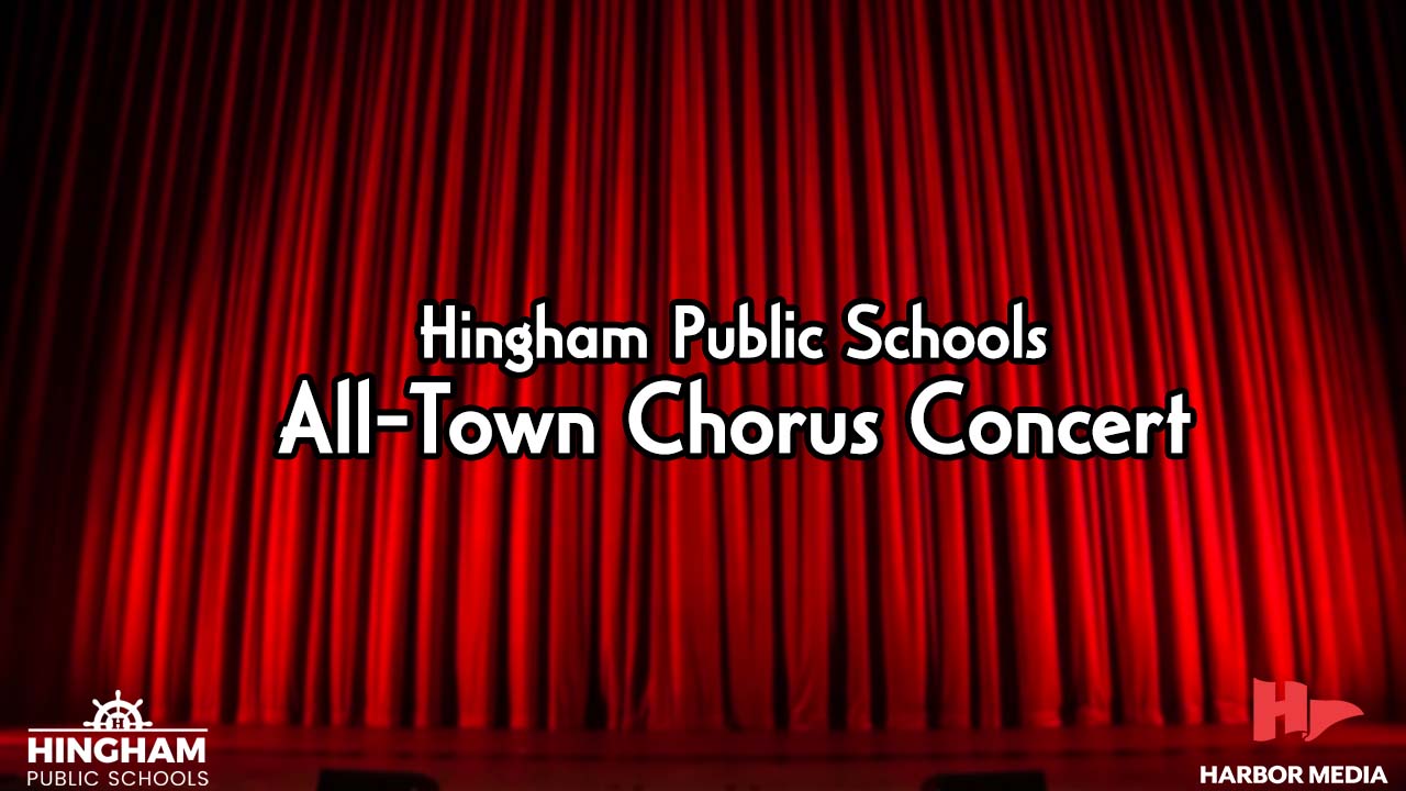 Thumbnail image for Hingham Public Schools All-Town Chorus Concert