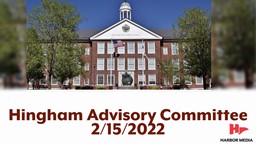 Thumbnail image for Hingham Advisory Committee 2/15/2022