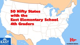 Thumbnail image for 50 Nifty States with the East Elementary School 4th Graders