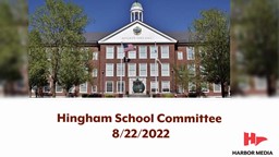 Thumbnail image for Hingham School Committee 8/22/2022