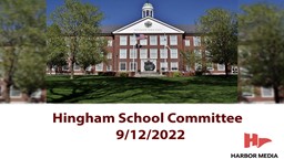 Thumbnail image for Hingham School Committee 9/12/2022