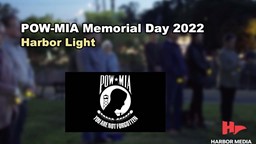 Thumbnail image for POW-MIA Memorial Day 2022 | Harbor Light