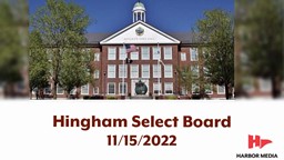 Thumbnail image for Hingham Select Board 11/15/2022