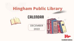 Thumbnail image for Hingham Public Library December Calendar of Events