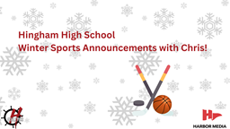 Thumbnail image for Hingham High School Winter Sports Announcements with Chris!