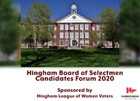 Navigate to Hingham Board of Selectmen Candidates Forum 2020 | Hingham League of Women Voters