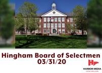 Thumbnail image for Hingham Board of Selectmen 03/31/20